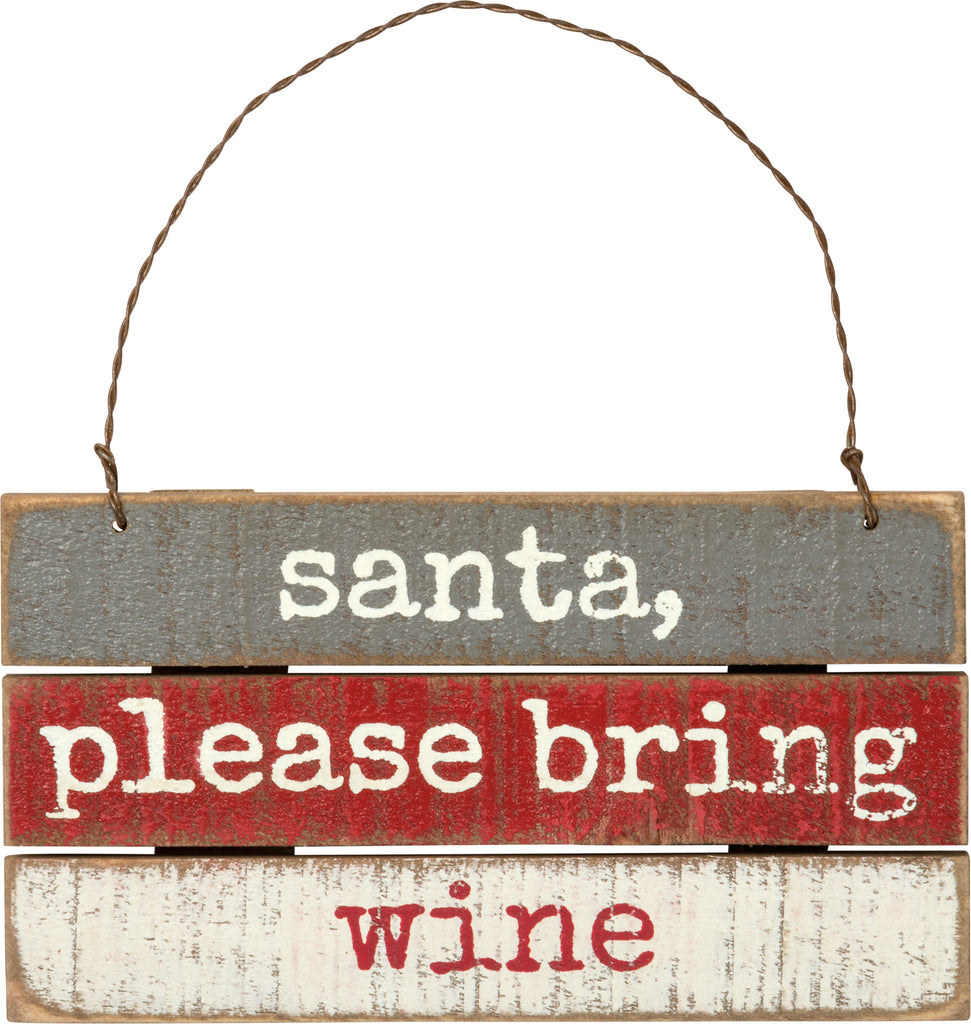 "Santa, Please Bring Wine" Christmas Ornament #100-C248