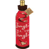 "Jingle Till You Tingle" Bottle Sock #100-S178