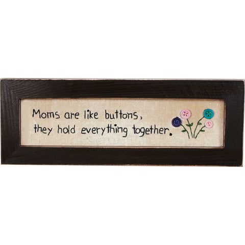 "Mom's are like Buttons" Stitchery Frame Embroidery Decoration #100-1556