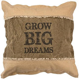 Accent Pillow "Grow Big Dreams" #100-B101