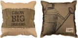 Accent Pillow "Grow Big Dreams" #100-B101