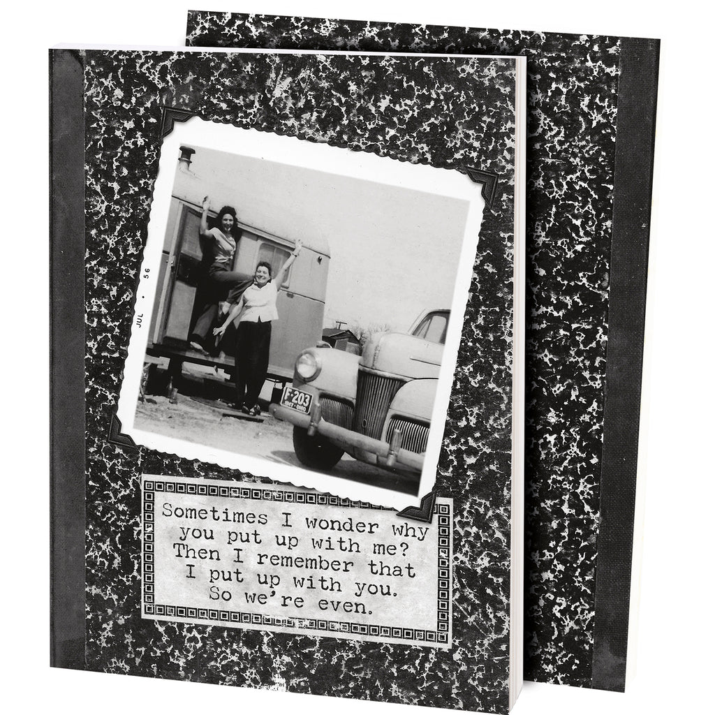 "Put Up With Me" Journal #100-1573