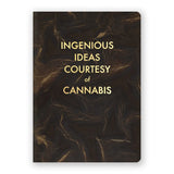 Journal: Ingenious Ideas Courtesy of Cannabis