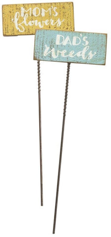 "Mom's Flowers / Dad's Weeds" Garden stakes set of two #100-951