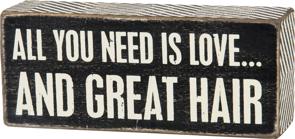 Box Sign "And Great Hair" #100-1481