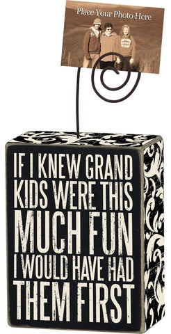 Photo Holder "I Would Have Had Grand Kids First" for Grandparents #100-845