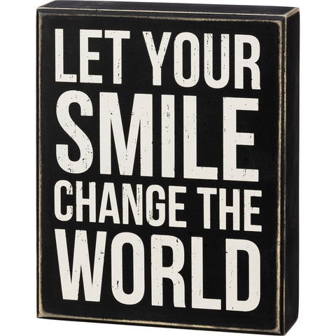 "Let Your Smile Change The World" Box Sign #100-749