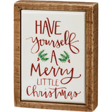 "Have Yourself A Merry Christmas" Box Sign #100-C178