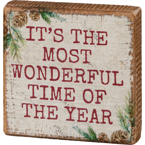 "The Most Wonderful Time of The Year" Block Sign #100-C169