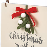 "Christmas Wishes Mistletoe Kisses" Christmas Ornament #100-C228