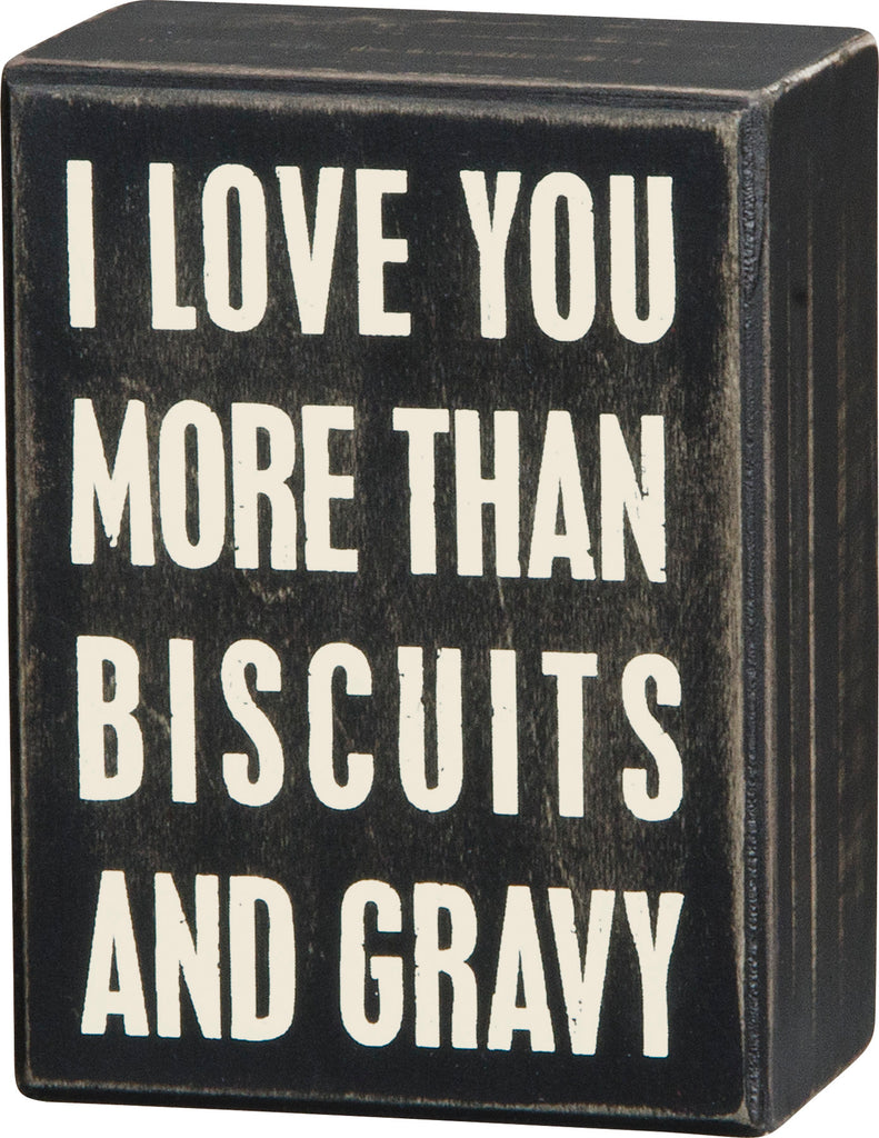 Box Sign " ILY More than Biscuits" #100-1507