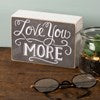 CHALK SIGN - LOVE YOU MORE #1606