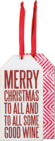 "Merry Christmas to All and to All Some Good Wine" Wine Bottle Gift Tag  #100-C273