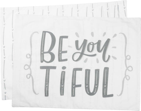 Pillow Case "Be You Tiful" #100-B127