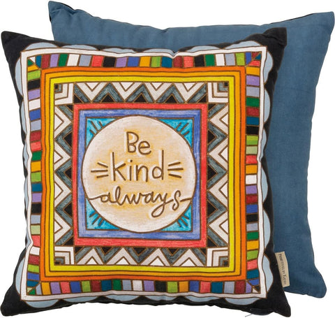 Pillow "Be Kind Always" #100-B134