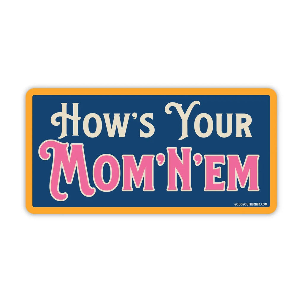 Good Southerner Sticker Mom N Em