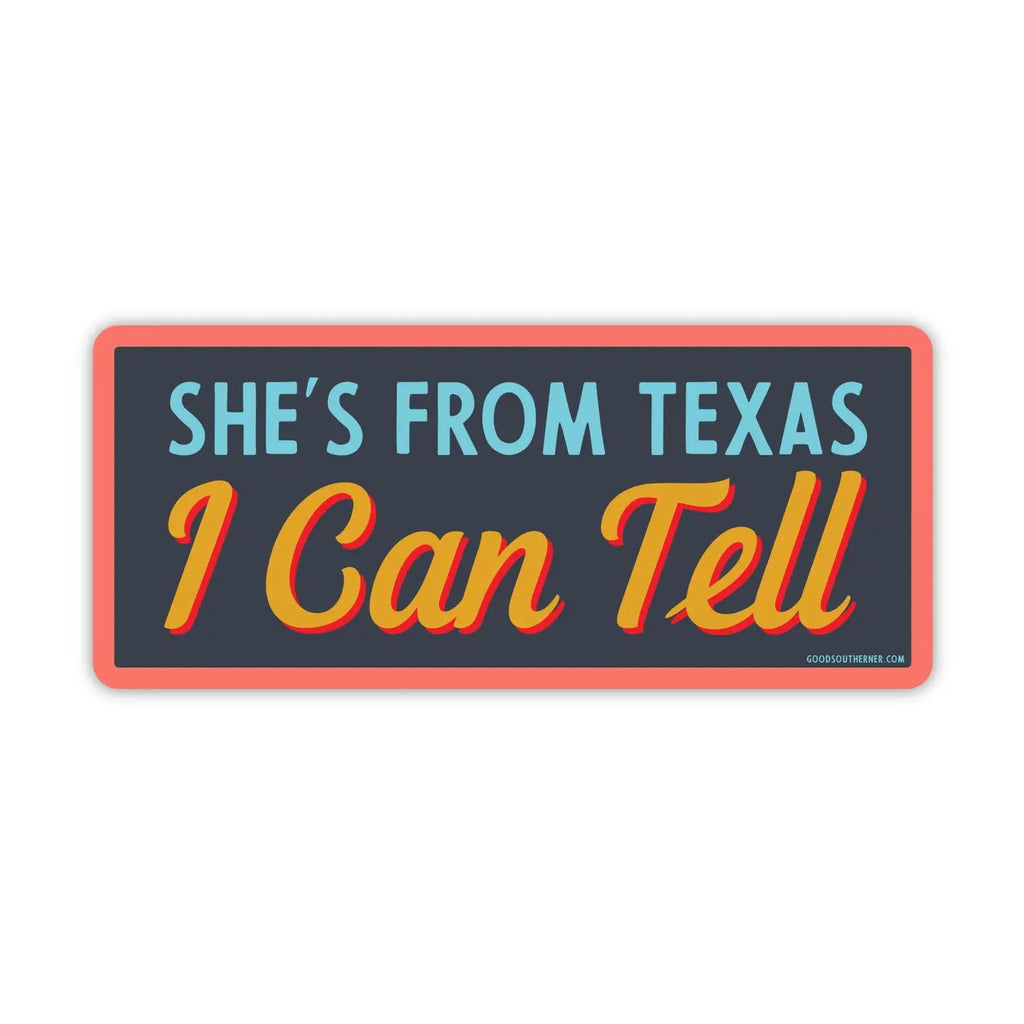 Good Southerner Sticker She's From Texas