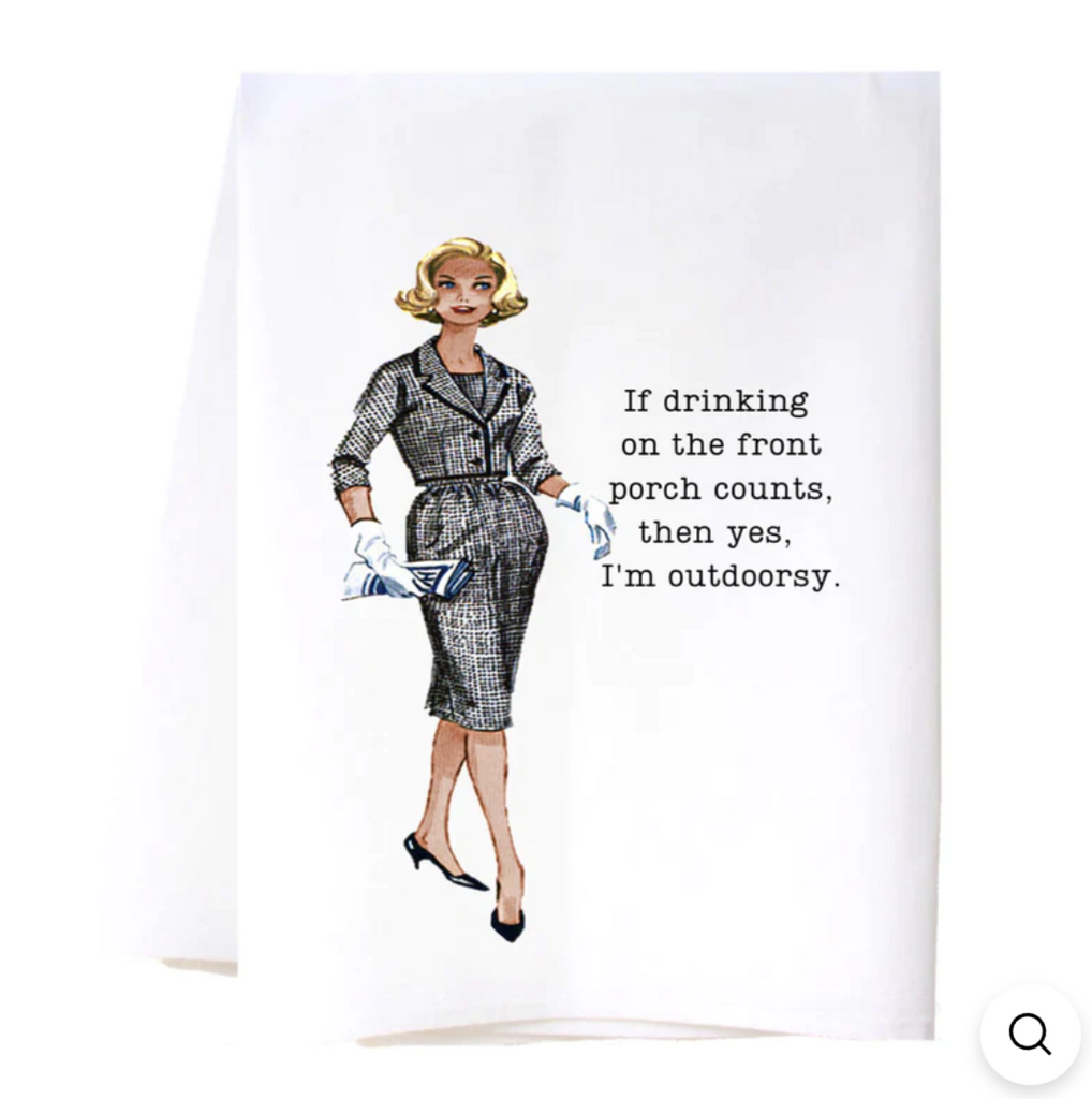 "Yes, I'm Outdoorsy" Sassy Housewife Kitchen Towel