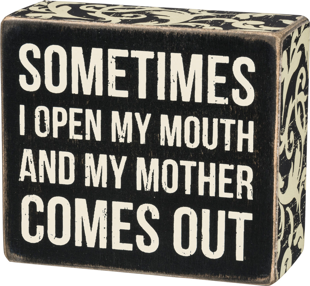 Box Sign "Mother Comes Out" #100-1520