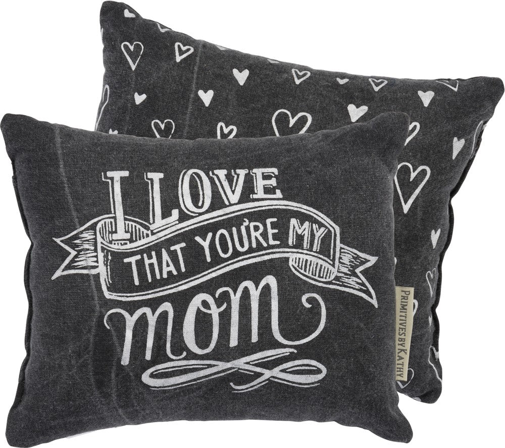 Pillow "Love That You're my Mom" #100-B109