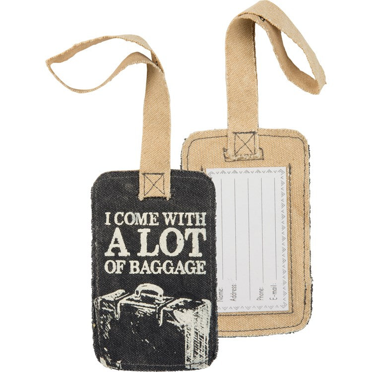 Luggage Tag "I Come With a Lot of Baggage” #1300
