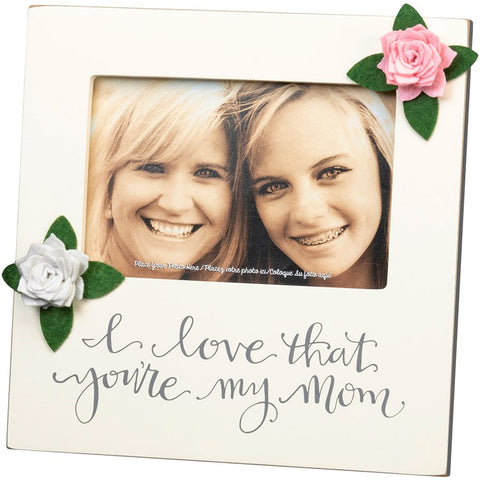 Photo Frame “I Love That You’re my Mom” #1292
