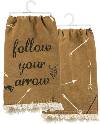 Tea Towel Dish Cloth "Follow Your Arrow" #100-S229