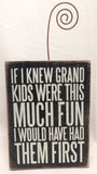 Photo Holder "I Would Have Had Grand Kids First" for Grandparents #100-845
