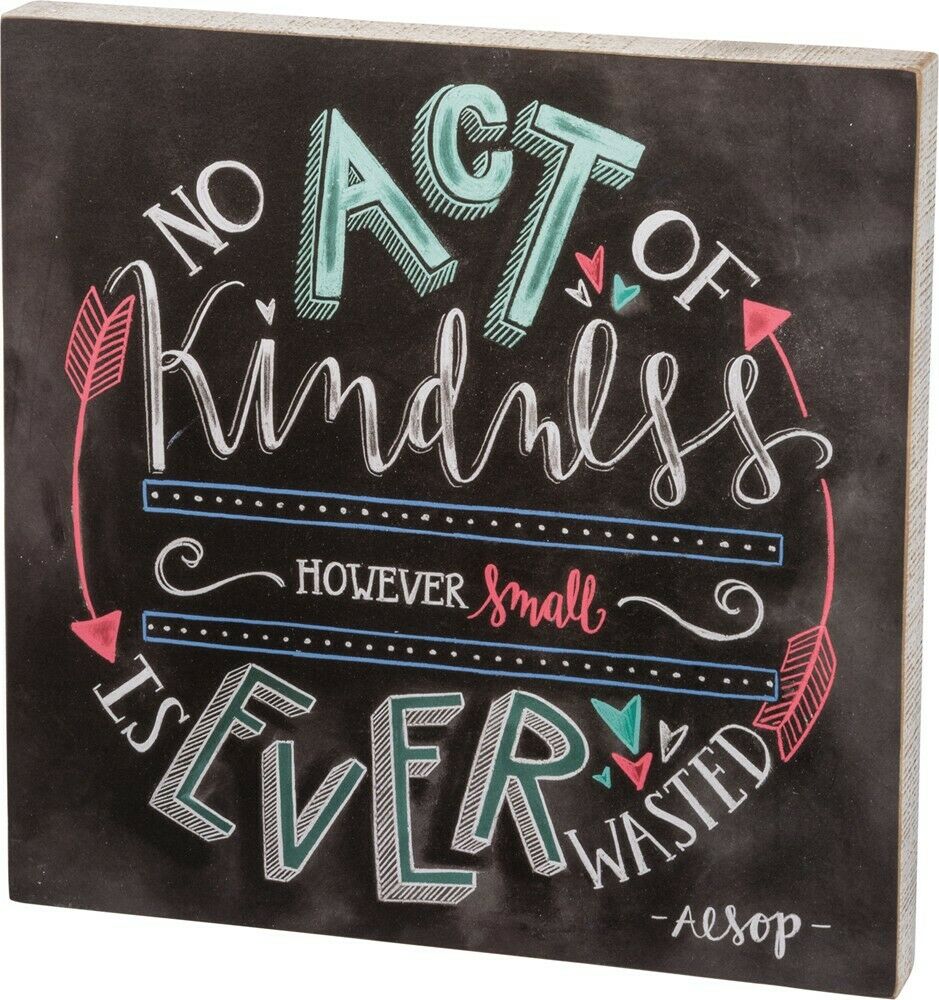 Box Sign "An Act of Kindness" Inspirational Motivational #1206