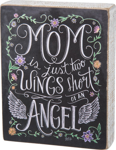 Box Sign "Mom Two Wings Short of an Angel"  #999
