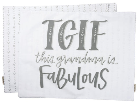 Pillow Case "TGIF This Grandma is Fabulous"  #100-B122