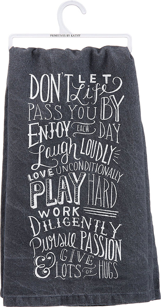 Tea Towel Don't Let Life Pass You By