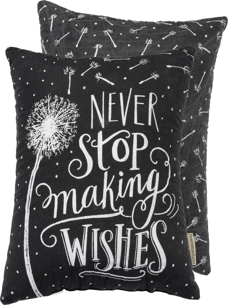 Pillow "Never Stop Making Wishes" #100-B118