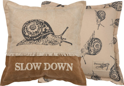 Pillow "Slow Down" Inspirational Snail #100-B107